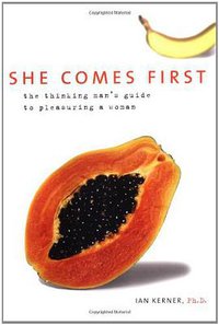 She Comes First (William Morrow 2004)