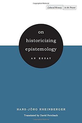 On Historicizing Epistemology