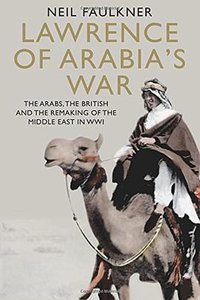 Lawrence of Arabia's War