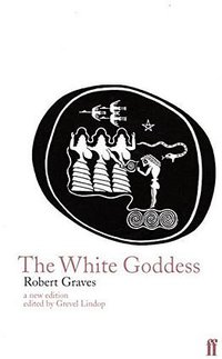 The White Goddess (Faber & Faber 1999)