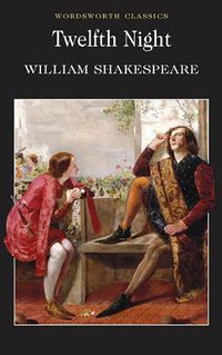 Twelfth Night (Wordsworth Editions Ltd 1997)