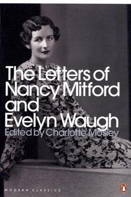 The Letters of Nancy Mitford and Evelyn Waugh