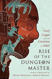 Rise of the Dungeon Master (Nation Books 2017)