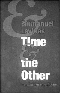 Time and the Other (Duquesne University Press 1990)