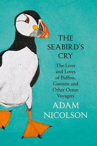 The Seabird’s Cry (William Collins 2017)