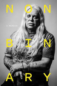 Nonbinary: A Memoir