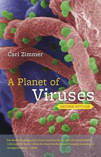 A Planet of Viruses (University Of Chicago Press 2015)