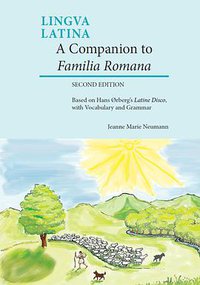 Lingua latina : a companion to Familia romana (Second Edition)