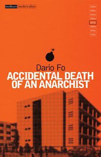 Accidental Death of an Anarchist (Modern Classics) (A&C Black 2004)