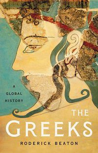 The Greeks (Roderick Beaton 2021)