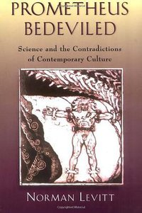 Prometheus Bedeviled (Rutgers University Press 1999)