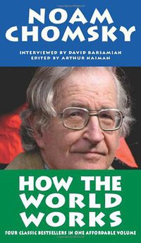 How the World Works (Soft Skull Press 2011)
