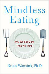 Mindless Eating (Bantam 2006)