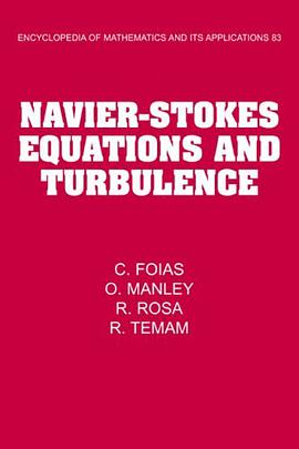 Navier-Stokes Equations and Turbulence (Encyclopedia of Mathematics and its Applications)