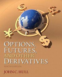 Options, Futures, and Other Derivatives (Prentice Hall 2014)