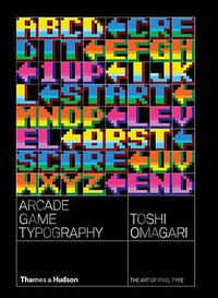 Arcade Game Typography (Thames & Hudson 2019)