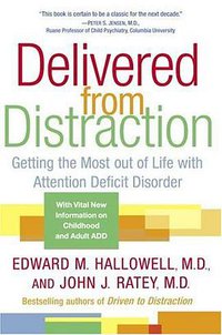 Delivered from Distraction (Ballantine Books 2005)