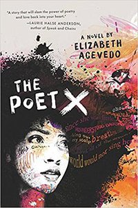 The Poet X (HarperTeen 2018)