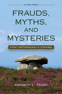 Frauds, Myths, and Mysteries (McGraw-Hill Humanities/Social Sciences/Languages 2010)