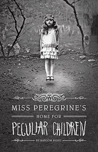 Miss Peregrine's Home for Peculiar Children (Quirk Books 2011)