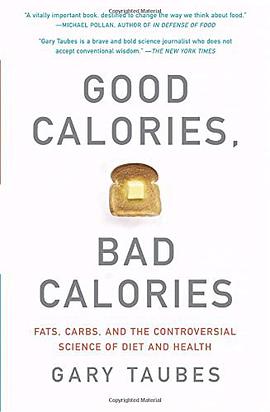 Good Calories, Bad Calories