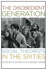 The Disobedient Generation (Univ of Chicago Pr 2005)