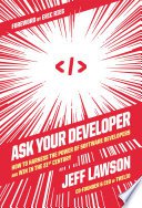 Ask Your Developer (HarperCollins 2021)