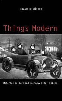 Things Modern (C Hurst & Co Publishers Ltd 2006)