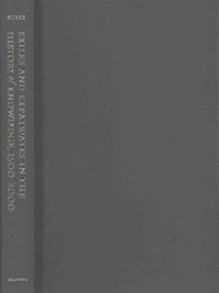 Exiles and Expatriates in the History of Knowledge, 1500–2000