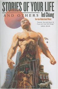 Stories of Your Life and Others (Tor Books 2002)