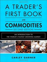 A Trader's First Book on Commodities
