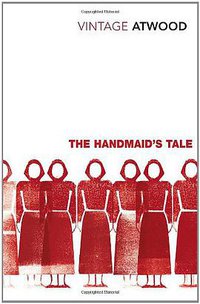 The Handmaid's Tale (Vintage Classics 2010)