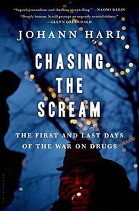 Chasing the Scream (Bloomsbury Pub Plc USA 2015)