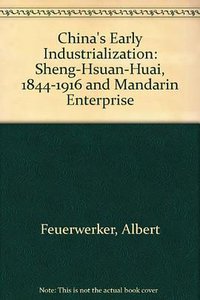 China's Early Industrialization (Scribner 1970)