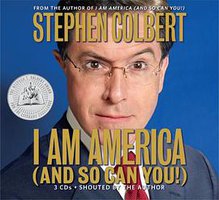 I Am America (And So Can You!) (Hachette Audio 2007)