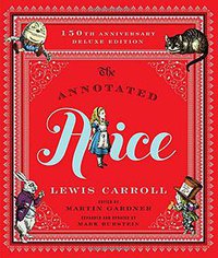 The Annotated Alice (W. W. Norton & Company 2015)