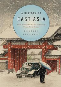 A History of East Asia (Cambridge University Press 2010)