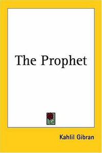 The Prophet (Kessinger Publishing 2004)