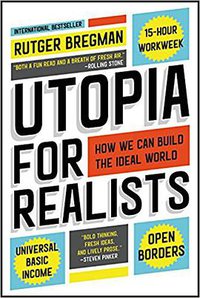 Utopia for Realists (Back Bay Books 2018)