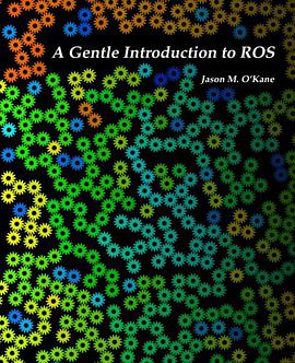 A Gentle Introduction to ROS