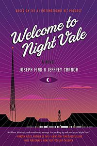 Welcome to Night Vale (Harper Perennial 2015)