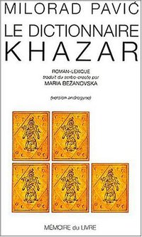 Le dictionnaire khazar (L'Archipel 2002)