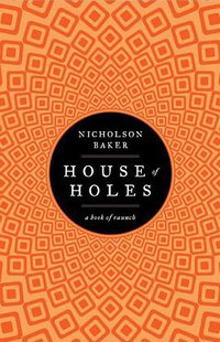 House of Holes (Simon & Schuster 2011)