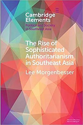 The Rise of Sophisticated Authoritarianism in Southeast Asia