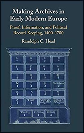 Making Archives in Early Modern Europe