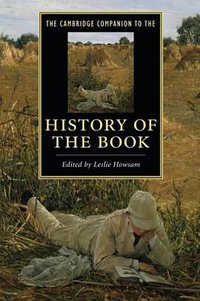 The Cambridge Companion to the History of the Book (劍橋大學出版社 2014)