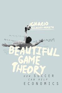 Beautiful Game Theory (Princeton University Press 2014)