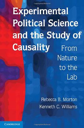 Experimental Political Science and the Study of Causality