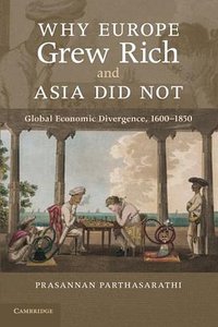 Why Europe Grew Rich and Asia Did Not (劍橋大學出版社 2011)