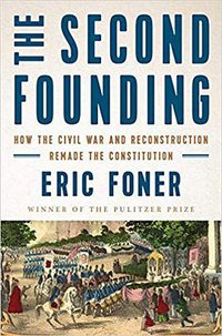 The Second Founding (W. W. Norton & Company 2019)